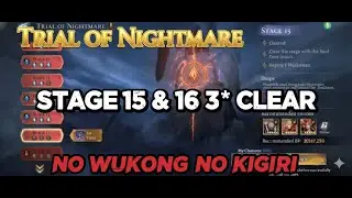 Trial of Nightmare Stage 15 & 16 3* Clear