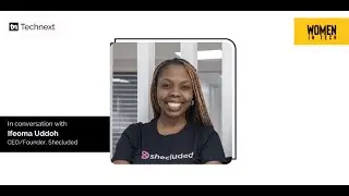 #Womenintech: Shecluded's Ifeoma Uddoh & Her Mission to Combat Financial Exclusion for African Women