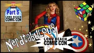 #NERDTABULOUS - Long Beach Comic Con 2016 - Part 5