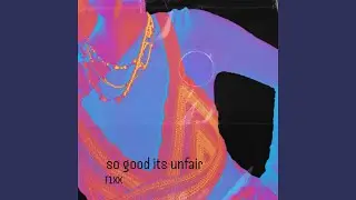So Good It's Unfair