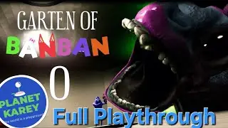 We Beat Garten of BanBan 0!! (FULL GAME)