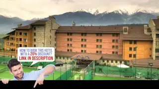 Katarino Hotel & SPA - Ultra Half Board - Bansko, Bulgaria - Video Review