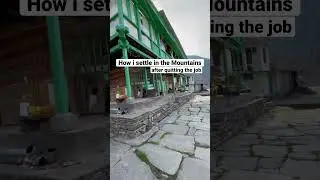 How i settle in the Mountains after quitting job.                        #mountain #himachal #manali