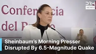 President Sheinbaum Evacuates Mid Presser as 6.5 Quake Hits Mexico Guerrero | DRM News | AC1F