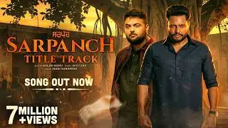 Sarpanch Title Track | Gulab Sidhu | Dev Kharoud | Avvy Sra | Ohri Productions | Rel 10th July 2026