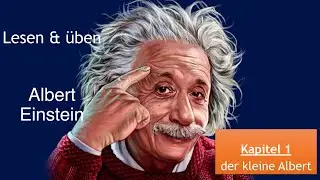 Albert Einstein - Kapitel 1 - Lesen, H&ouml;ren und &uuml;ben - H&ouml;r&uuml;bungen mit L&ouml;sung - H&ouml;rtraining