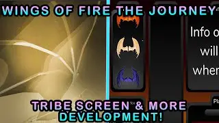 Tribe Screen Development and Other Development from Wings of Fire The Journey!