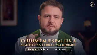 Homilia Diária | Sexta-feira - 3ª Semana do Tempo Comum (Mc 4,26-34)