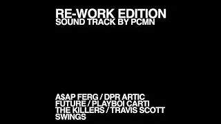 FE!N (feat. Playboi Carti) (PCMN Re-work Edition)