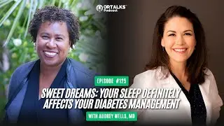 Sweet Dreams: Your Sleep Definitely Affects Your Diabetes Management
