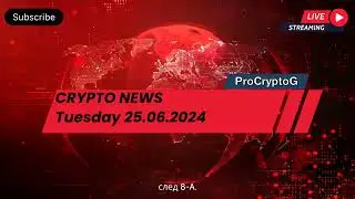 ProCryptoG - Crypto News Tuesday 25.06.2024
