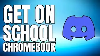 NEW! How to Get Discord on School Chromebook 2025 UPDATED