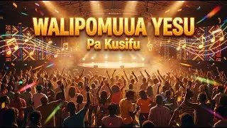 Pa Kusifu - Walipomuua Yesu  - Best Swahili Gospel Amapiano Song