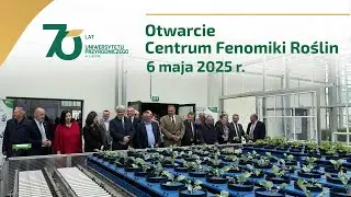 Otwarcie Centrum Fenomiki Roślin | Uniwersytet Przyrodniczy w Lublinie