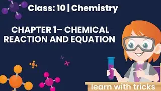 Part -1 |Class 10 Chemistry| Chemical reaction and equation| learn with easy tricks| Science 