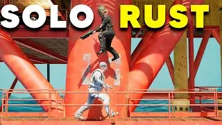 SOLO RUST IS GETTING IMPOSSIBLE