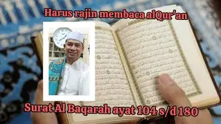 membaca al qur'an surat al baqarah ayat 104 sd 180#jalanjalankebaikan 