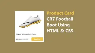 Product Card CR7 Football Boots Using HTML,CSS