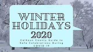 2020 Winter Holidays in Calhoun County