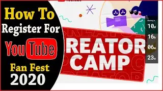 YouTube Creator Camp 2020 | How to Register for YouTube Creator Camp 2020 |Creator Camp Registration