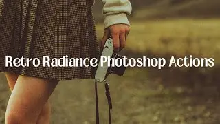 Free Retro Radiance Photoshop Actions &ndash; 14 ATN & ACR Presets for Outdoor Weddings, Nature, Travel