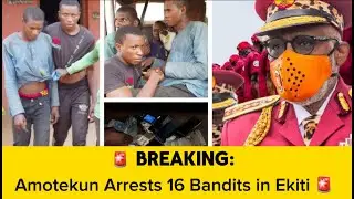 🚨 BREAKING: Amotekun Arrests 16 Suspected Fulani Bandits Fleeing Kwara to Ekiti 🚨