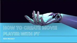 How to create video player with python