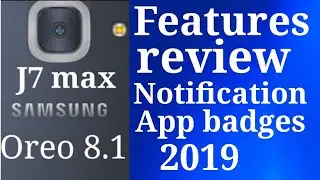 Samsung after Oreo update features review 2019 || samsung j7 max after Oreo update features review
