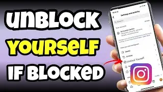 How to Unblock Yourself On Instagram If Someone Has Blocked You 2025 (Working)