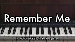Remember Me (Lullaby) | Piano Karaoke by Andre Panggabean