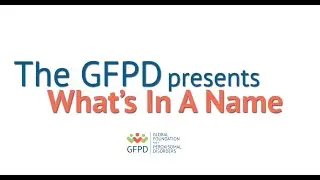 GFPD History of peroxisome biogenesis disorder-Zellweger spectrum disorder (PBD-ZSD) Terminology