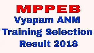 MPPEB Vyapam ANM Training Selection Result 2018