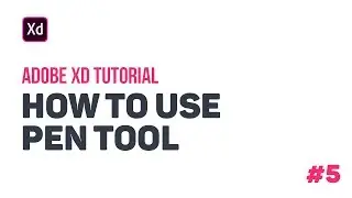 How to use pen tool | Adobe XD Tutorial #5