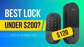 Best Budget Smart Lock in 2025? TP-Link Tapo DL110 Review