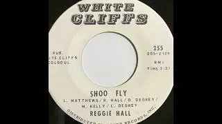 REGGIE HALL      SHOO FLY      1967