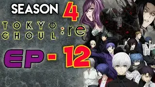 Tokyo Ghoul RE 2 episode 12 in Hindi || Hindi Explain || Last episode || Season 4 || Saiyanz HQ