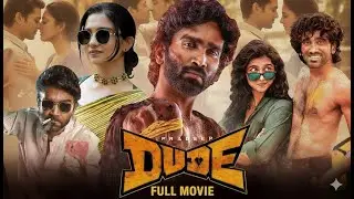 DUDE Full Hindi Dubbed Movie | Pradeep Ranganathan &times; Mamitha Baiju | Emotional Romantic Blockbuster