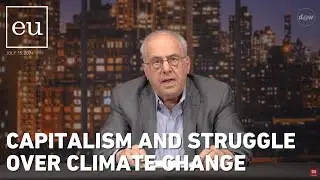 Economic Update: Capitalism and Struggle Over Climate Change
