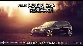 ❌🔥💣POLSKI RAP W REMIXACH 2025 ✔VOL.27✔💣🔥❌2025 🔥🎶 ‪‪‪‪‪‪‪‪@DJPiotrOfficial🎶🔥