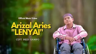 LENYAI - ARIZAL ARIES (Official Music Video)