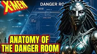 Anatomy of the Danger Room Explained - The X-Men's Deadliest Training Ground