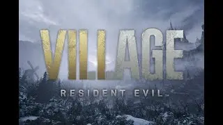 Resident Evil 8 Part 5 