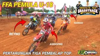 FFA PEMULA U-18‼️PERTARUNGAN REYNO AGRAVINO RAMDAN‼️ GRASTRACK CHAMPIONSHIP SUMENEP MADURA