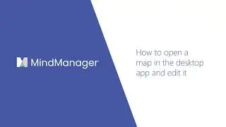 MindManager Minutes: How to open and edit a map in the Microsoft Teams desktop app