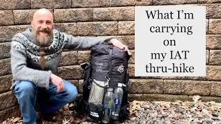 2022 IAT thru-hike gear