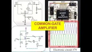MOSFET Amplifiers: Common Gate Amplifier Analysis (DC & AC) || Hardware||