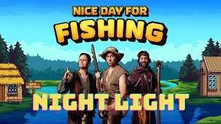 Line and a Night Light / Nice Day for Fishing #5