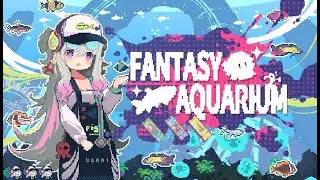 Fantasy Aquarium 22th Nov 2024