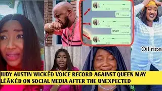 OMG 💔 JUDY AUSTIN WICKED VOICE RECORD LÉÂKÉD ON SOCIAL MEDIA AGAINST QUEEN MAY 