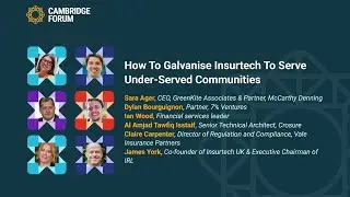 Expert Panel | How to Galvanise Insurtech to Serve Under-served Communities | Cambridge Forum 2025